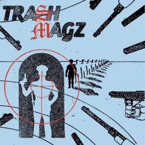 Download track Won't Get Flagged Trash Magz