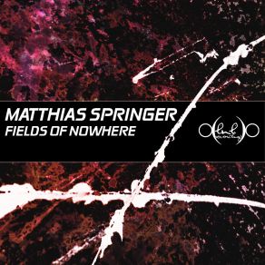 Download track Fields Of Nowhere Matthias Springer