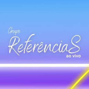 Download track Não Dá (Ao Vivo) Grupo Referências