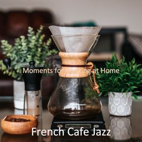 Download track Happy Soundscapes For Working At Home French Café Jazz