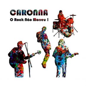 Download track O Rock Não Morreu Caronna