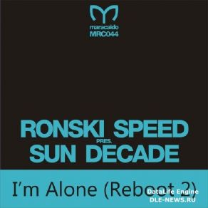 Download track I'm Alone (Reboot 2) (Adam Ellis Dub Mix) Ronski Speed