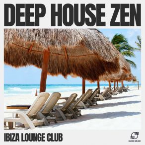 Download track Lounge Luster Ibiza Lounge Club