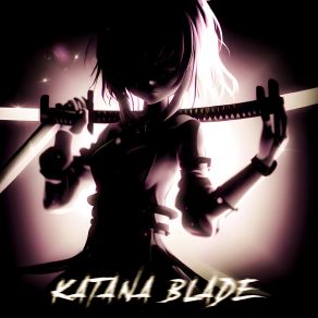 Download track Katana Blade (Slowed + Reverb) RastenIEReverb