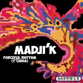 Download track Forceful Rhythm (Tchida) (Dub Edit) Madji'k