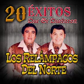 Download track Ahi Perdimos Todo Los Relampagos Del Norte