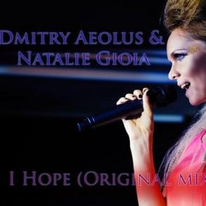 Download track I Hope (Original Mix) Natalie Gioia, Dmitry Aeolus