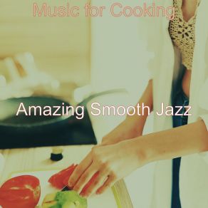 Download track Suave Music For Family Meals Amazing Smooth Jazz