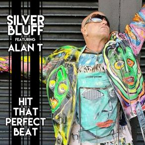 Download track Hit That Perfect Beat (Radio Edit) Silver Bluff