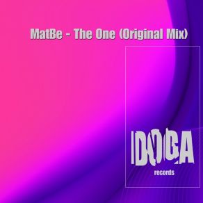 Download track The One (Original Mix) Matbe