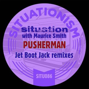 Download track Pusherman (Jet Boot Jack Mix) Jet Boot Jack