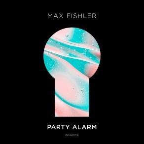 Download track Party Alarm (Extended Mix) Max Fishler