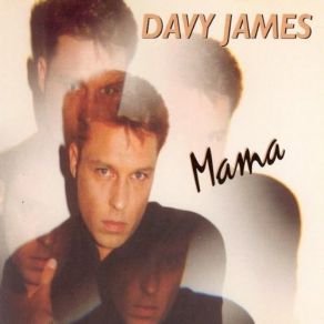 Download track Mama (Extended Version) Davy James