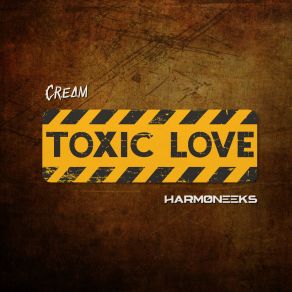 Download track Toxic Love Harmoneeks