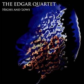 Download track Highs And Lows The Edgar Quartet