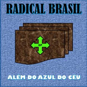 Download track Além Do Azul Do Céu Radical Brasil