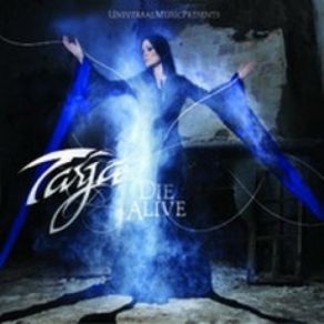 Download track Die Alive (Album Version) Tarja Turunen