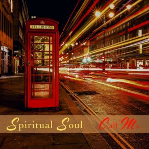 Download track Next Call Spiritual Soul