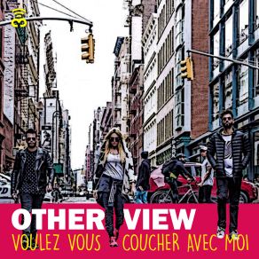 Download track Voulez Vous Coucher Avec Moi OTHERVIEW