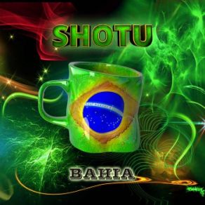 Download track Bahia (Original Mix) Shotu