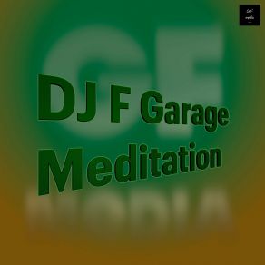 Download track Meditation (Extended Mix) DJ F Garage