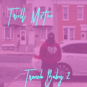 Download track Stories From The Trenches Trill Mvtic