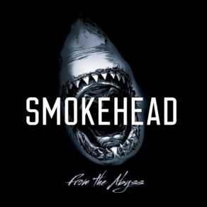 Download track From The Abyss SmokeHead