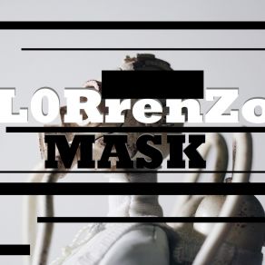 Download track Mask L0RrenZo