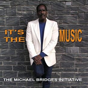 Download track You Got That Magic The Michael Bridges Initiative