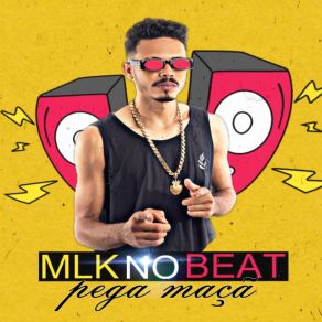 Download track Pega Maçã Vca Mlk No BeatO Maloka