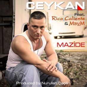 Download track Mazide (Nurullah Çaçan Mix) Ceykan