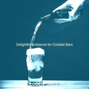 Download track Background For Cocktail Bars HOTEL LOBBY