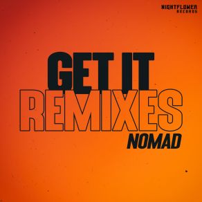 Download track Get It (VIP) NomadThe Vip