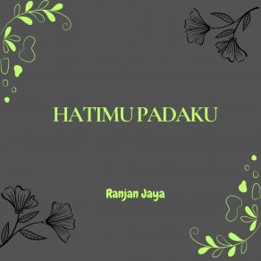 Download track Kau Buatku Percaya Ranjan Jaya