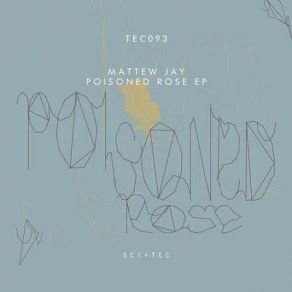 Download track Poisoned Rose (Original Mix) Mattew Jay