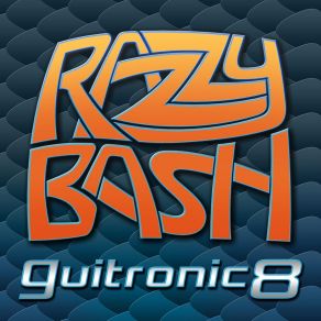 Download track Guitronic Fantasy Razzy Bash