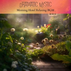 Download track Gentle Awakening Promenade Dramatic Mystic