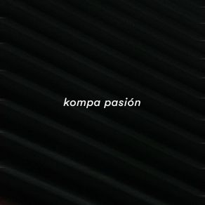 Download track Kompa Pasión (Slowed) Spread Up