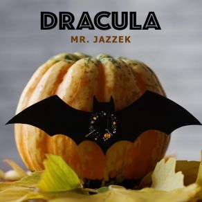 Download track Dracula (Spooky Swing Mix) Mr. Jazzek