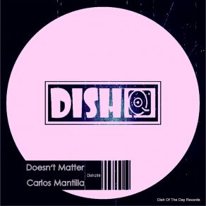 Download track Doesn't Matter Carlos Mantilla