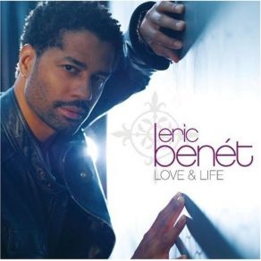 Download track Love Patience & Time Eric Benét