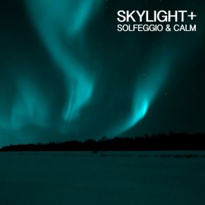 Download track Mantra Waves (Solfeggio Scale) Skylight