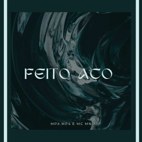 Download track Feito De Aço - Speed Up MN MC