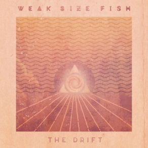 Download track The Drift Weak Size Fish