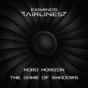 Download track The Game Of Shadows Nord Horizon