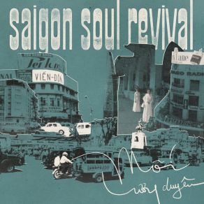 Download track Nỗi Niềm Dương Thế Saigon Soul Revival