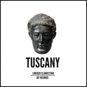 Download track Tuscany Lorenzo Clandestino