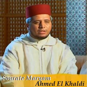 Download track Sourate Maryam, Pt. 1 Ahmed El Khaldi