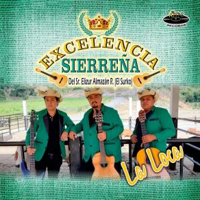 Download track Juro Quererte Excelencia Sierreña