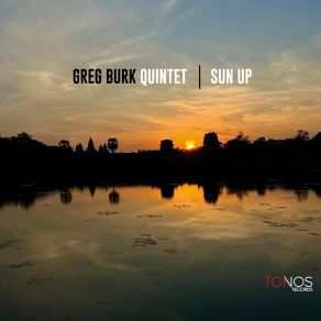 Download track Sun Up Greg Burk Quintet